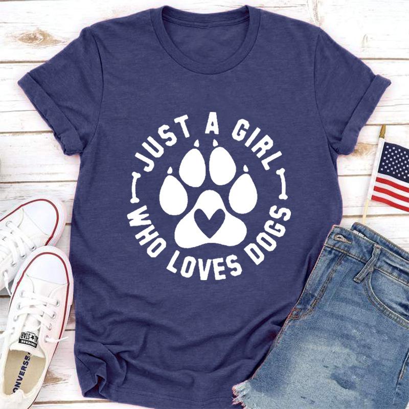 JUST A GIRL LOVE DOGS Принт Женская футболка с коротким рукавом O-образным вырезом Свободная женская футболка Женская футболка Топы Одежда Camisetas Mujer