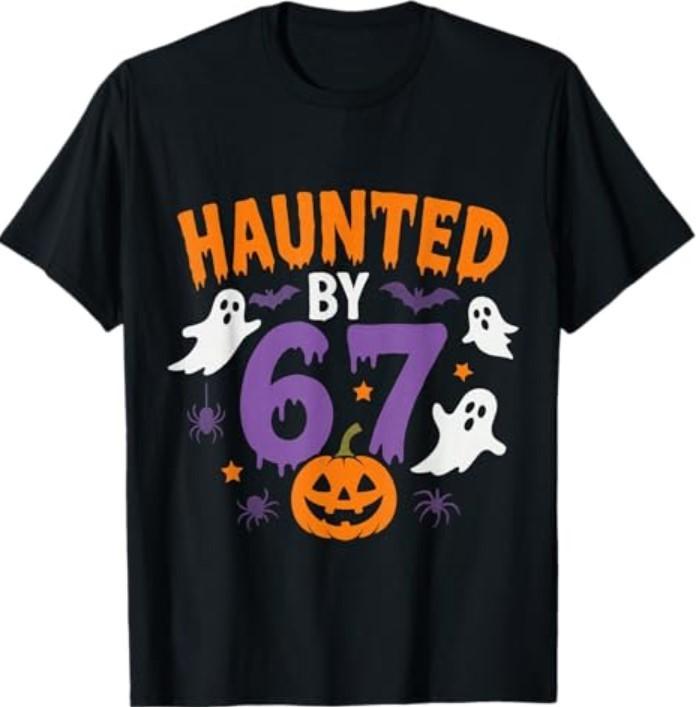 Haunted by 67 Funny 67 Halloween Costume T-Shirt