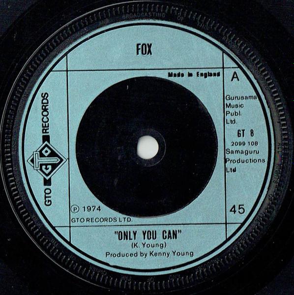 7-дюймовая пластинка FOX Only You Can GT8 GTO 1974 UK Rock Б/у