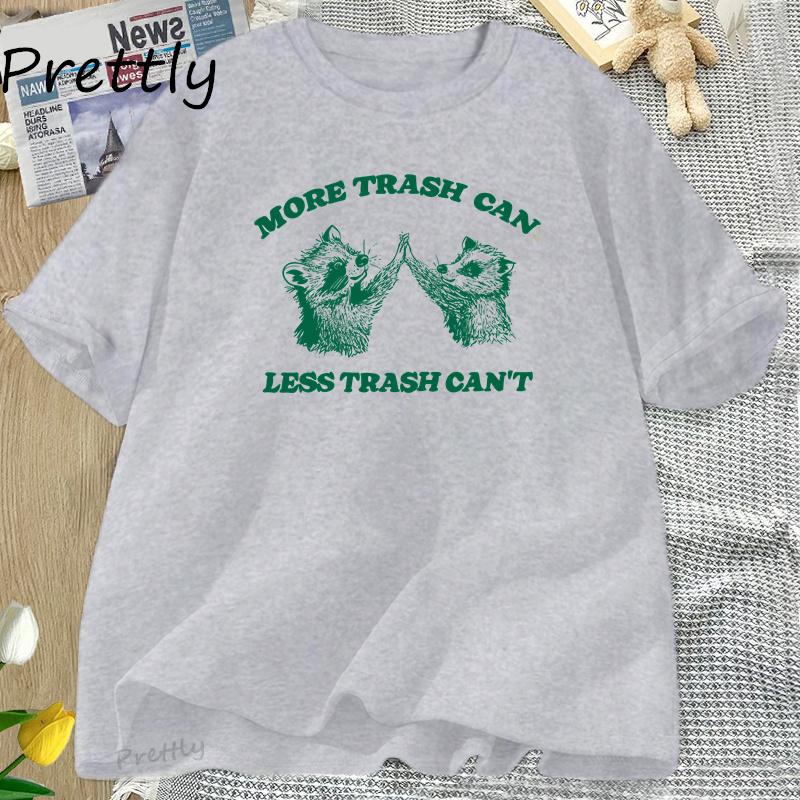 More Trash Can Less Trash Racoon Opossum T-Shirt Funny Racoon Printed T Shirt Cute Animal Cotton Short Sleeve Tee Shirt Clothing