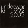CD UNDERWORLD - 1992-2002 JBO1024692 JBO, Junior Boy 2003 Европа Танцевальная и Электронная Б/У