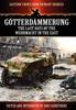 Книга Gotterdammerung : The Last Days of the Werhmacht In the East