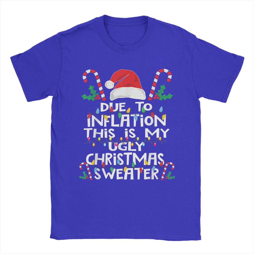 Funny Due to Inflation Ugly Christmas Sweaters TShirt Summer 100 Cotton T Shirts For Man Hipster Casual Tee Shirt Top Tees