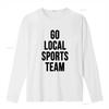 Womens Go Local Sports Team Generic T Shirt Black vintage Washed homme Breathable Top For Everyday Wear Stretched