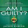 Am I Guilty by Jackie Kabler Paperback Book 9780008328412