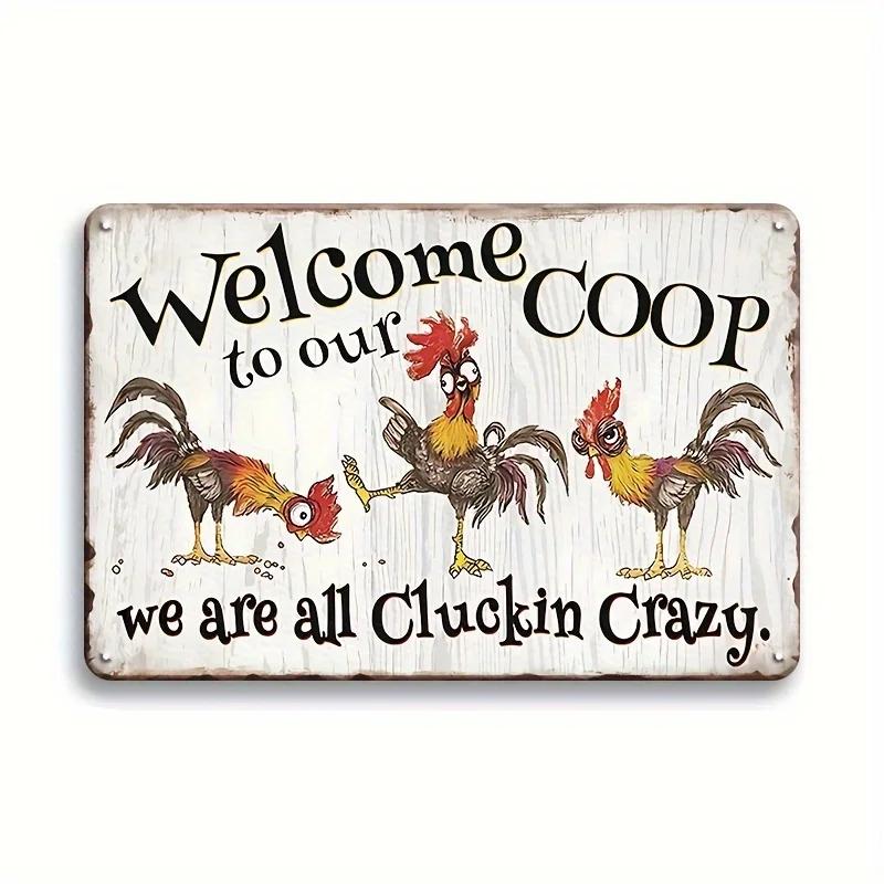 Crazy Chicken Coop Sign Retro Metal Welcome Plaque Funny Farmhouse Perfect For Henhouse Or Kitchen Ideal Farm Gift Wall Decor