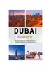 Книга DUBAI Reisefuhrer : 2024 Reisehandbuch Fur Exquisite Erlebnisse, Ein Reisefuhrer Fur Alle Jahreszeiten Und Anlasse