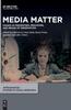 Книга Media Matter : Images As Presenters, Mediators, and Means of Observation
