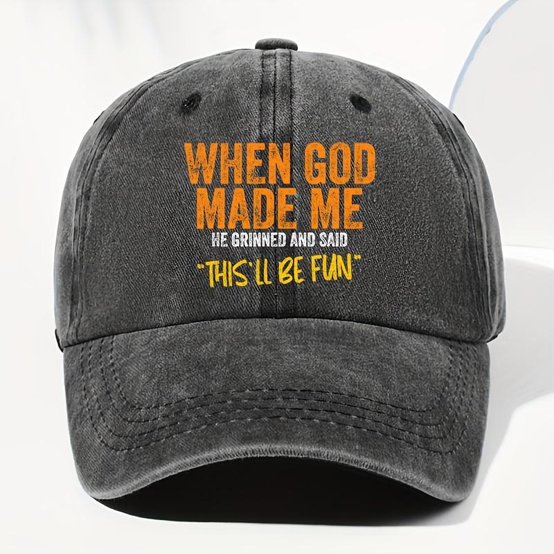 Регулируемая кепка-снепбэк Dad Hat THISLL BE FUN Ретро-бейсболка для мужчин и женщин с Вдохновляющим принтом «Когда Бог создал меня»