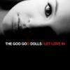 CD GOO GOO DOLLS - Впусти любовь WPCR12250 Warner Bros. Re 2006 Япония Оби Рок