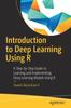 Книга Introduction To Deep Learning Using R : A Step-by-Step Guide To Learning and Implementing Deep Learning Models Using R