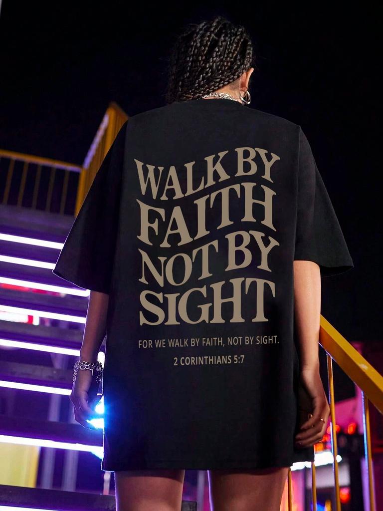 WALK BY FAITH NOT BY SIGHT Slogan Print T-shirts For Women Unisex Short Sleeve White Tees Top 100% Cotton Breathable Casual T Shirt