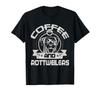 Coffee and Rottweiler Coffee Drinking Dog Owner Lover T-Shirt