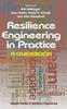 The Resilience Engineering In Practice : A Guidebook Book