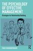 The The Psychology of Effective Management : Strategies for Relationship Building Book