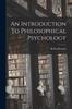 Книга An Introduction To Philosophical Psychology