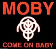 CD MOBY - Come On Baby Non Japan Dance & Electronica Used