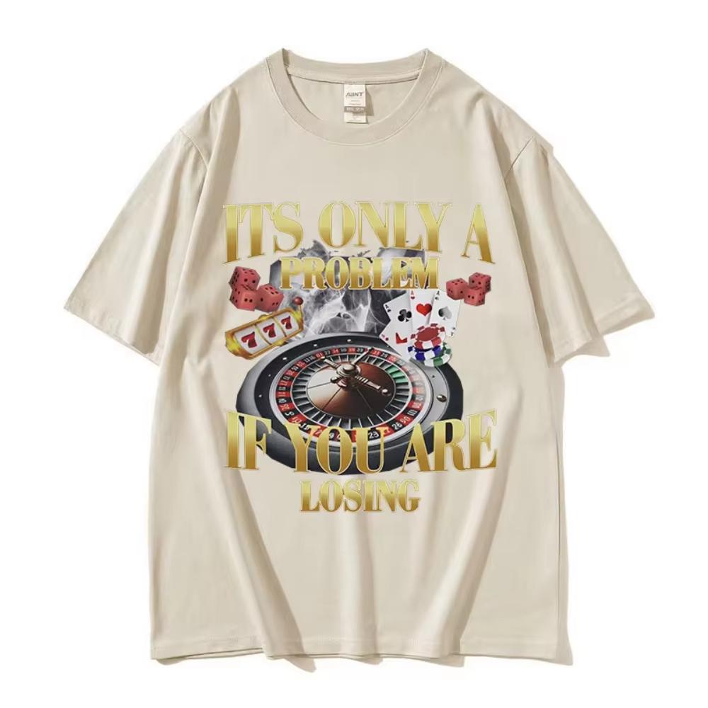 Winners Never Quit Funny Gambling Meme T Shirt Unisexs Vintage High Quality Fashion Women Tshirts Casual Cotton Oversized Tshirt