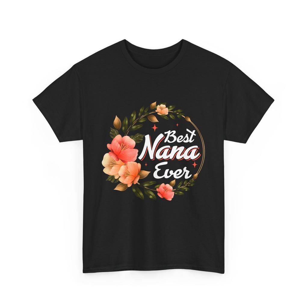 Best Nana Ever T-shirt, Grandmother Granny Mother's Day Floral T-shirt