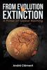 Книга From Evolution To Extinction : A Primer On Global Warming
