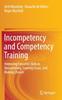 Книга Incompetency and Competency Training : Improving Executive Skills In Sensemaking, Framing Issues, and Making Choices