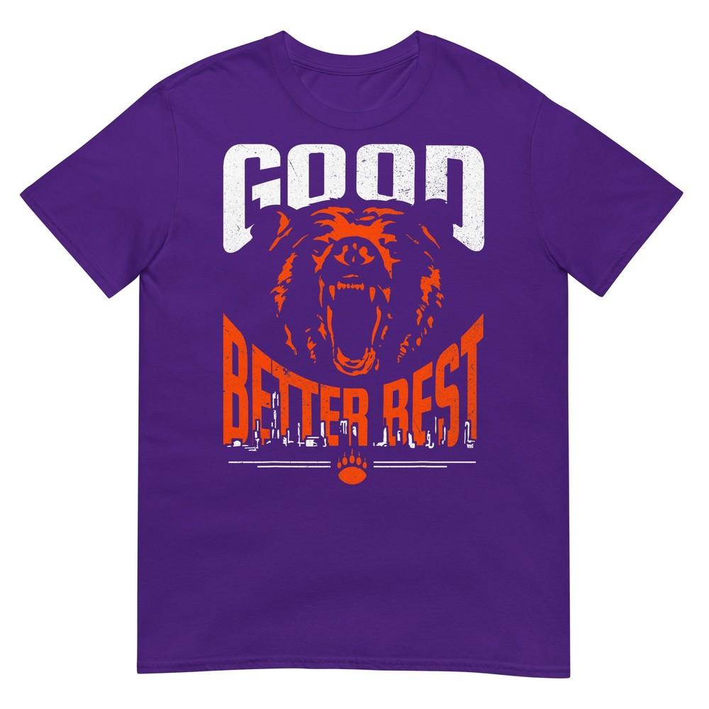 Good Better Best Funny Motivational TShirt