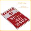 BEWARE OF WELL JUST Винтажный металлический знак, идеально подходящий для декора гаража, а также для мужского домашнего декора в качестве красивого элемента декора из олова