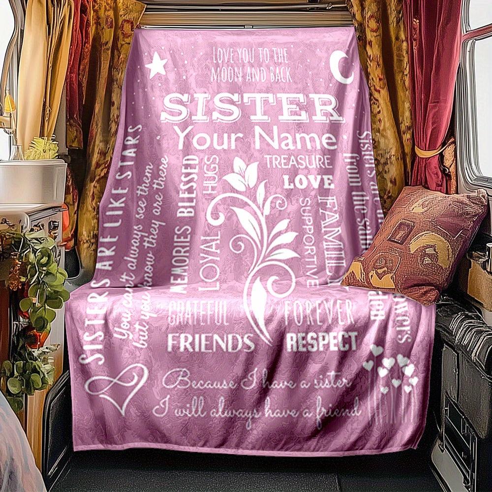 Sister Love Blanket Personalized Name Soft Comfortable Stylish Blanket Car Blanket Perfect For Travel Camping Outdoor Home Suitable For All Seasons