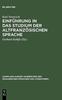 Книга Einfuhrung In Das Studium Der Altfranzosischen Sprache : 1