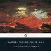The Complete Poems of Samuel Taylor Coleridge by Samuel Coleridge... 9780140423532