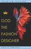 Книга God The Fashion Designer : Quantum Fashion