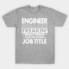 Unisex Fashion TShirt Engineer Funny Job Title Shirt Engineer Is Freakin Print TShirt Plus Size S-5XL T-Shirt 100%Cotton Tops O Neck Short Sleeve Tees