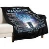 To My Daughter From Dad Throw Blanket Furry Cute Plaid Thins Sleeping Bag Blankets For Sofas Soft Blankets