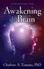Книга Awakening the Brain : The Neuropsychology of Grace