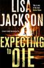 Книга Expecting To Die : Mystery, Suspense and Crime In This Gripping Thriller
