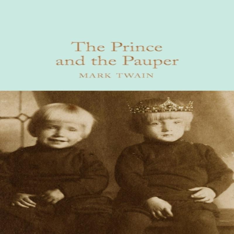 The Prince and the Pauper by Mark Twain Hardback Book 9781529011883