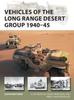 Книга Vehicles of the Long Range Desert Group 1940???45