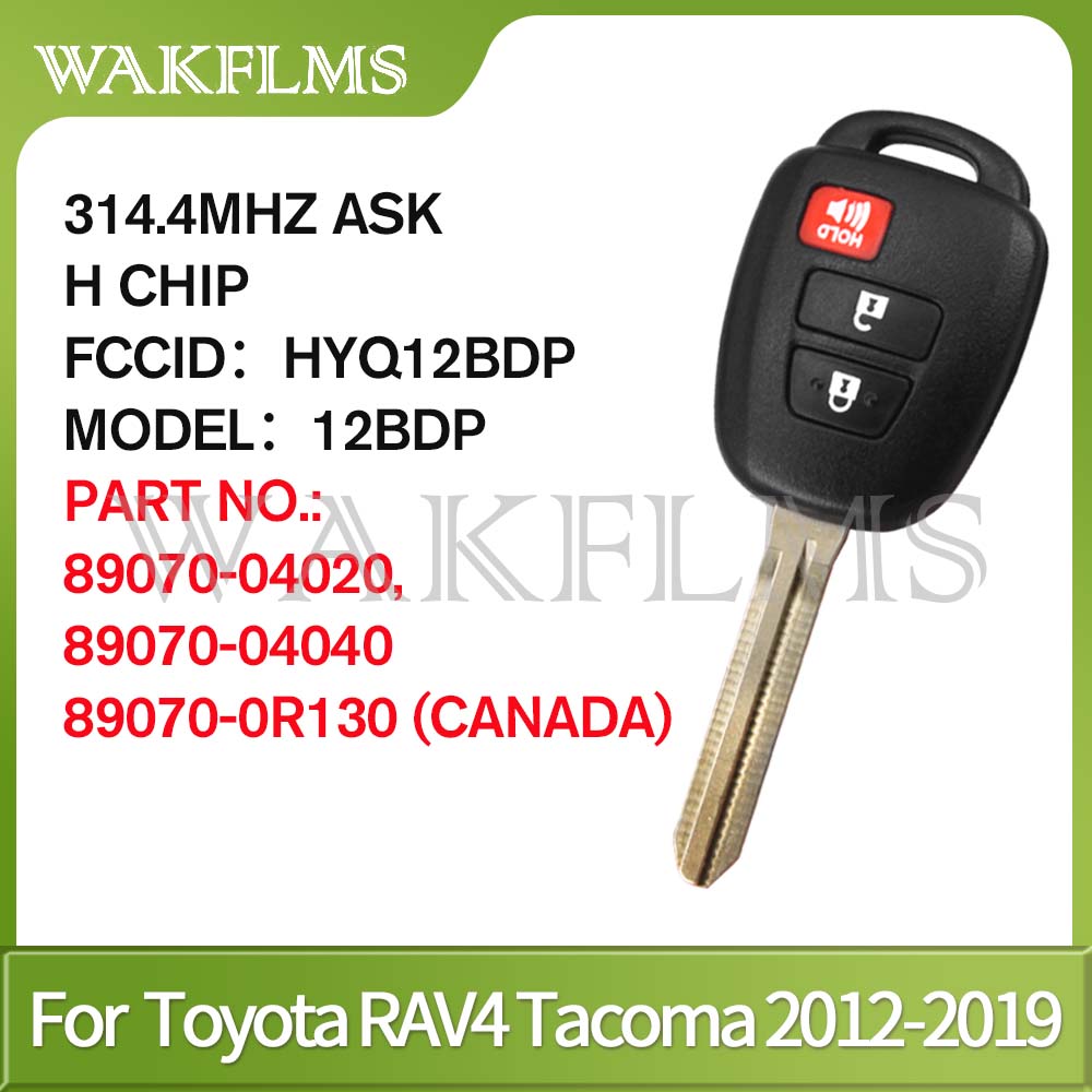 12BDS HYQ12BDP 12BDP For Toyota RAV4 TACOMA 2012 2013 2014 2015 2016 2017 2018 2019 Remote Car Key 314.4Mhz H Chip ASK TOY43
