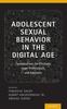 Книга Adolescent Sexual Behavior In the Digital Age : Considerations for Clinicians, Legal Professionals and Educators