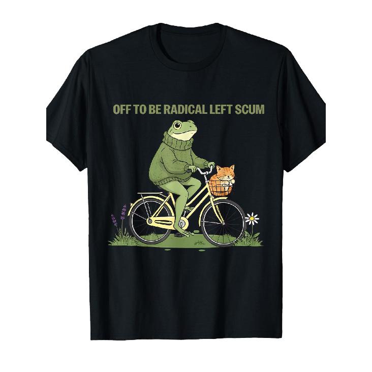 Funny Frog Off to Be Radical Left Scum T-Shirt