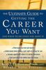 The Ultimate Guide To Getting the Career You Want Book