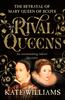 Книга Rival Queens : The Betrayal of Mary, Queen of Scots