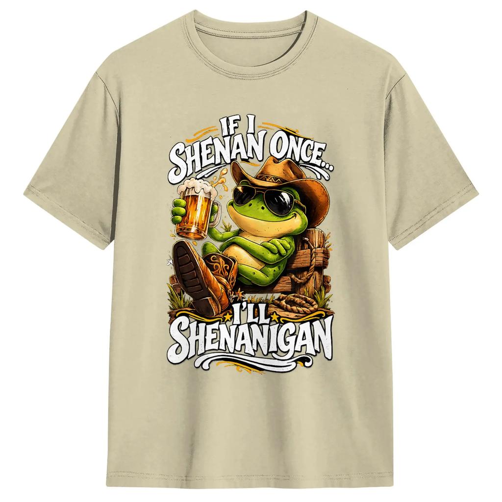 If I Shenan Once Ill Shenanigan Cowboy Frog Meme Tshirt For Unisex Summer Streetwear Tshirts Crewneck Hippie Tees Oversize Tops