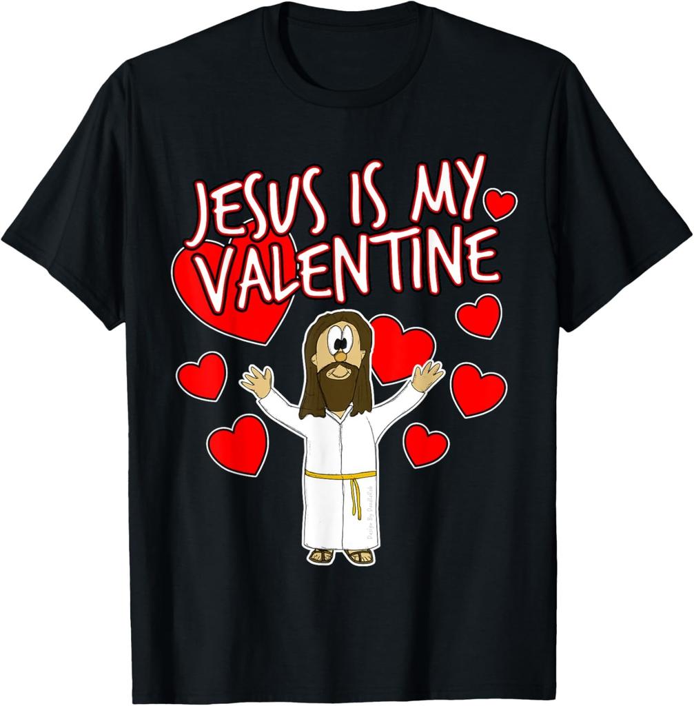 Jesus Is My Valentine Valentines Day Christian Church Humor T-Shirt