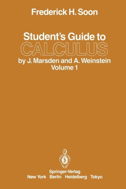 Книга Student's Guide To Calculus by J. Marsden and A. Weinstein : Volume I