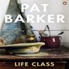 Life Class by Pat Barker Paperback Book 9780141019475