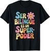 Быть двуязычным - это суперсила. Двуязычный учитель испанского языка. Футболка унисекс.