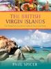 Книга The British Virgin Islands : The Hometown Lowdown Guide To Travel and Taste