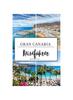Книга Gran Canaria Reisefuhrer : Der Ultimative Reisefuhrer Zu Den 100 Besten Sehenswurdigkeiten Auf Gran Canaria