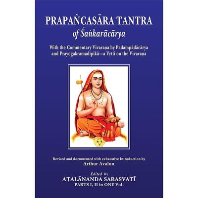 Тантра Прапанчасара Шанкарачарьи: С Комментарием Виварана от Падампадачарьи и Прайогакрамадипикой, Вритти на Виварана